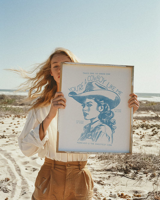 Cowboy Like Me Coastal Cowgirl Art Print